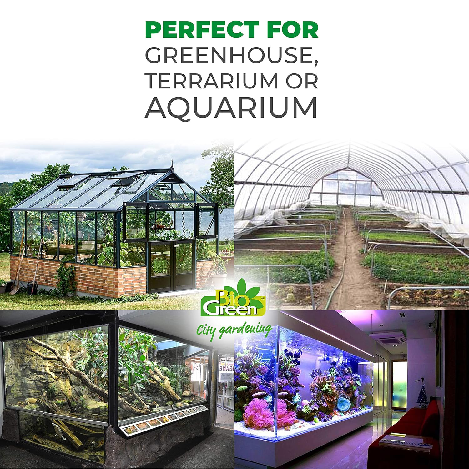 The image showcases different environments where the Bio Green heating solution can be used, including a greenhouse, a terrarium, and an aquarium. It highlights the versatility of the product for maintaining optimal temperature in various plant or animal care setups, making it perfect for gardeners and aquarium enthusiasts.