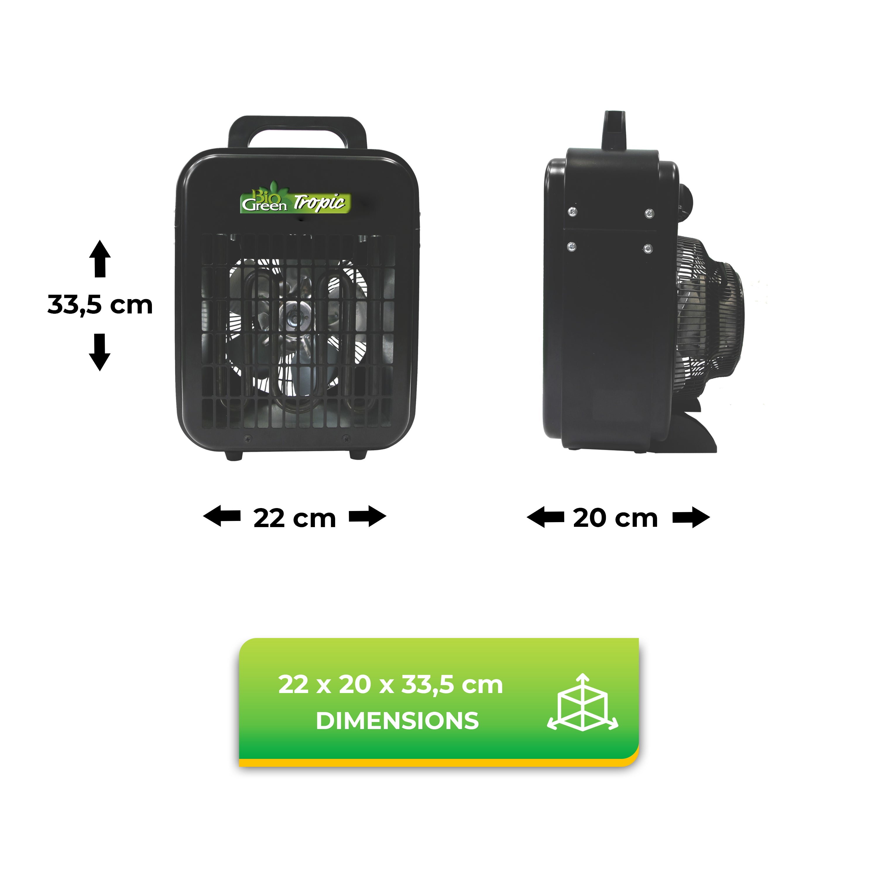 mage showing the dimensions of the Biogreen Tropic 2kW Heater with measurements 22 x 20 x 33.5 cm. The front and side views of the heater are displayed.
